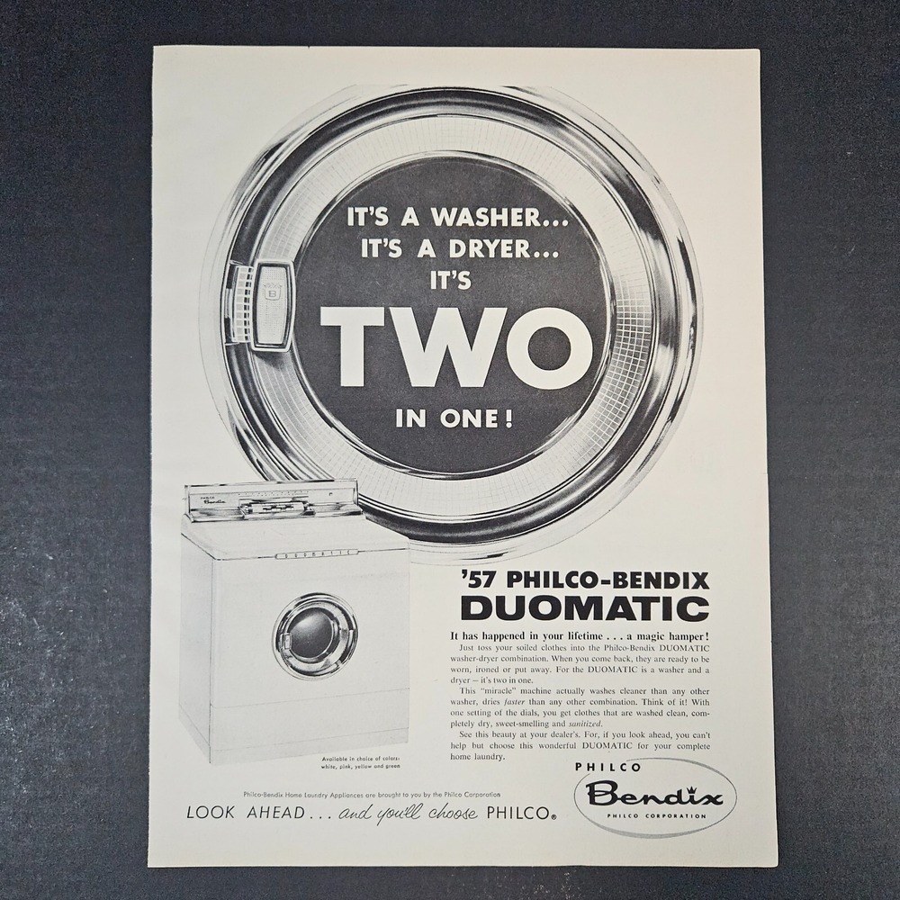 1957 Philco-Bendix Duomatic Washer/Dryer Combo Vintage Print Ad Laundry Room